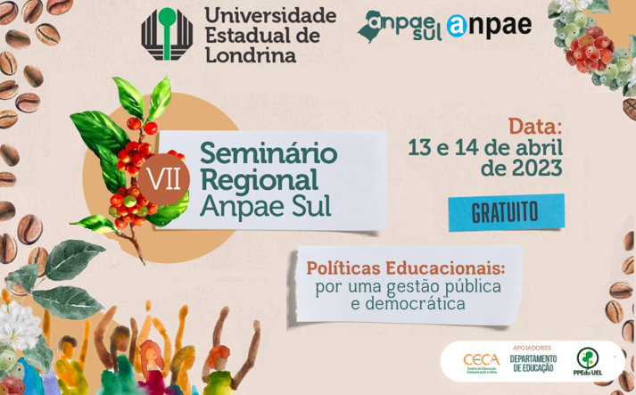 VII Seminário de Política e Administração da Educação da Região Sul ocorrerá nos dias 13 e 14 do mês de abril de 2023, nas dependências da Universidade Estadual de Londrina (UEL)