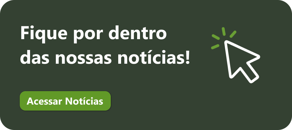 Fique por dentro das nossas notícias! Acessar Notícias.