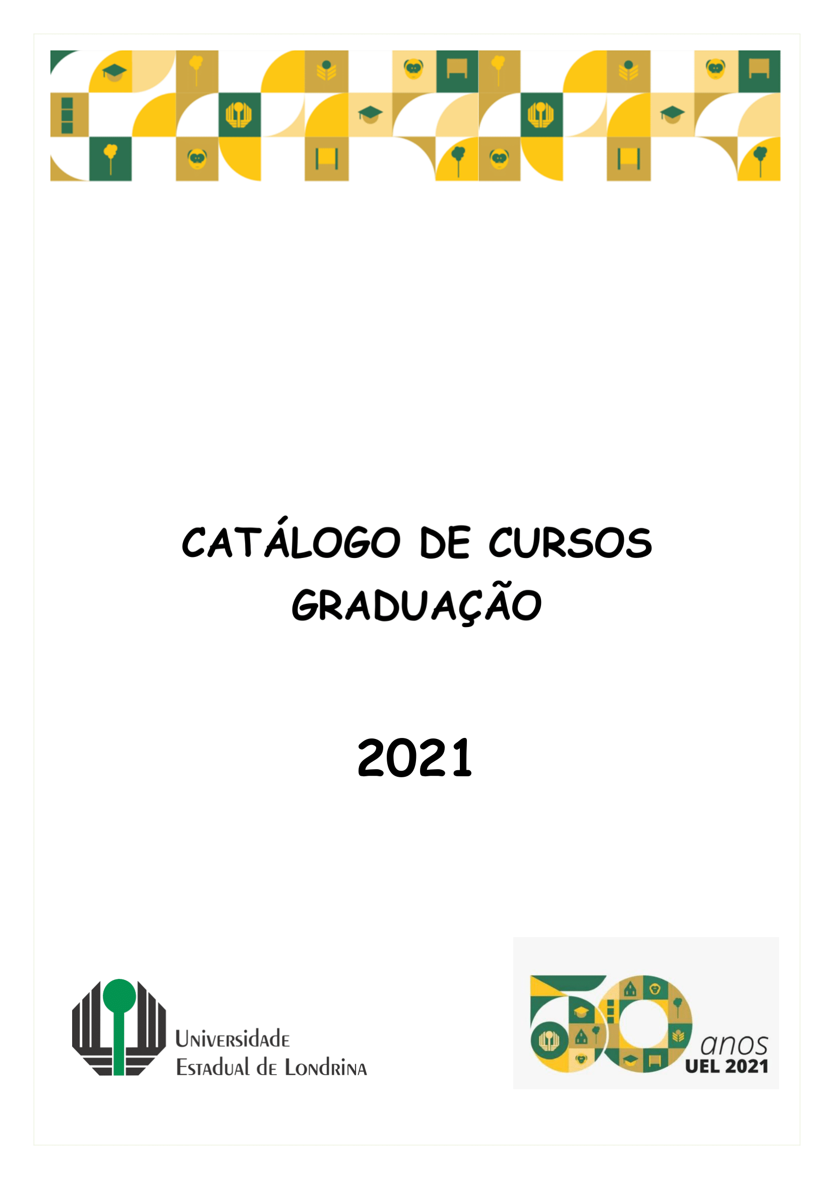 Catálogo Dos Cursos De Graduação 2021 Prograd 