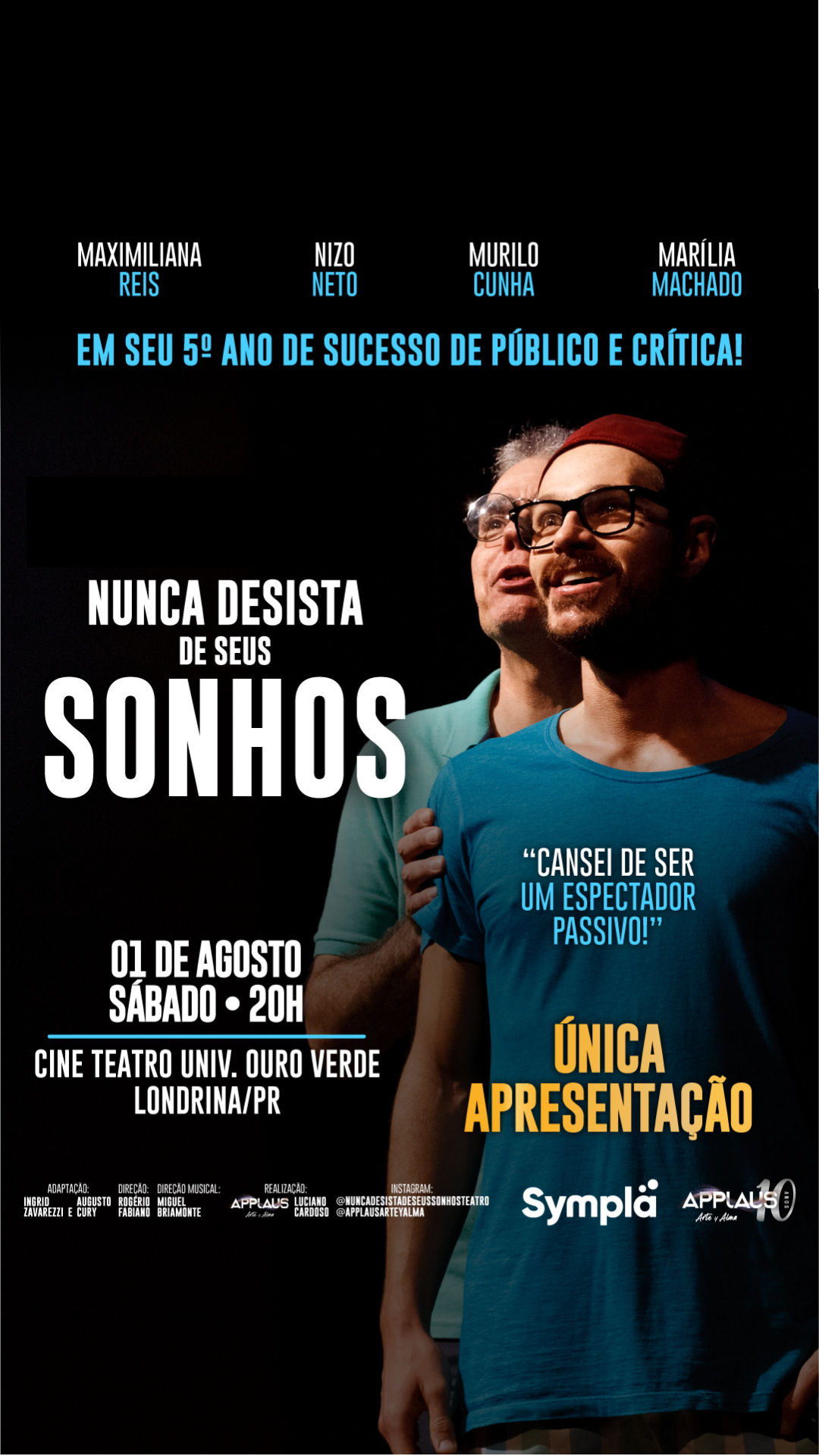 Espetáculo “Nunca Desista de Seus Sonhos” retorna a Londrina para apresentação única